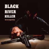 Black River Killer